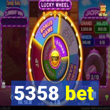 5358 bet